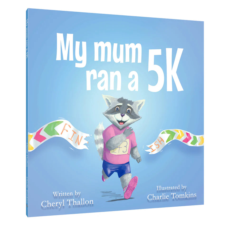 My Mum Ran a 5K by Cheryl Thallon